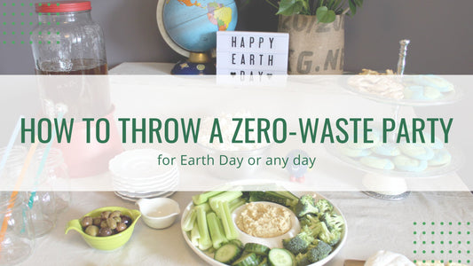 How to throw a zero-waste Earth Day party